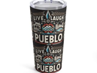 Live, Laugh, Pueblo! Colorado Cityscape 20oz Insulated Stainless Steel Tumbler | Travel Mug Gift