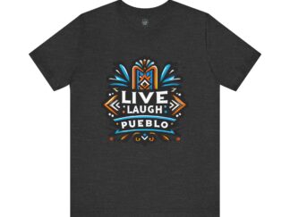 Live, Laugh, Pueblo! Colorado Art Deco Theater Logo Unisex Jersey Short Sleeve Tee