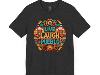 Live, Laugh, Pueblo! Folk Heart Southwest Abstract Unisex Jersey Short Sleeve Tee